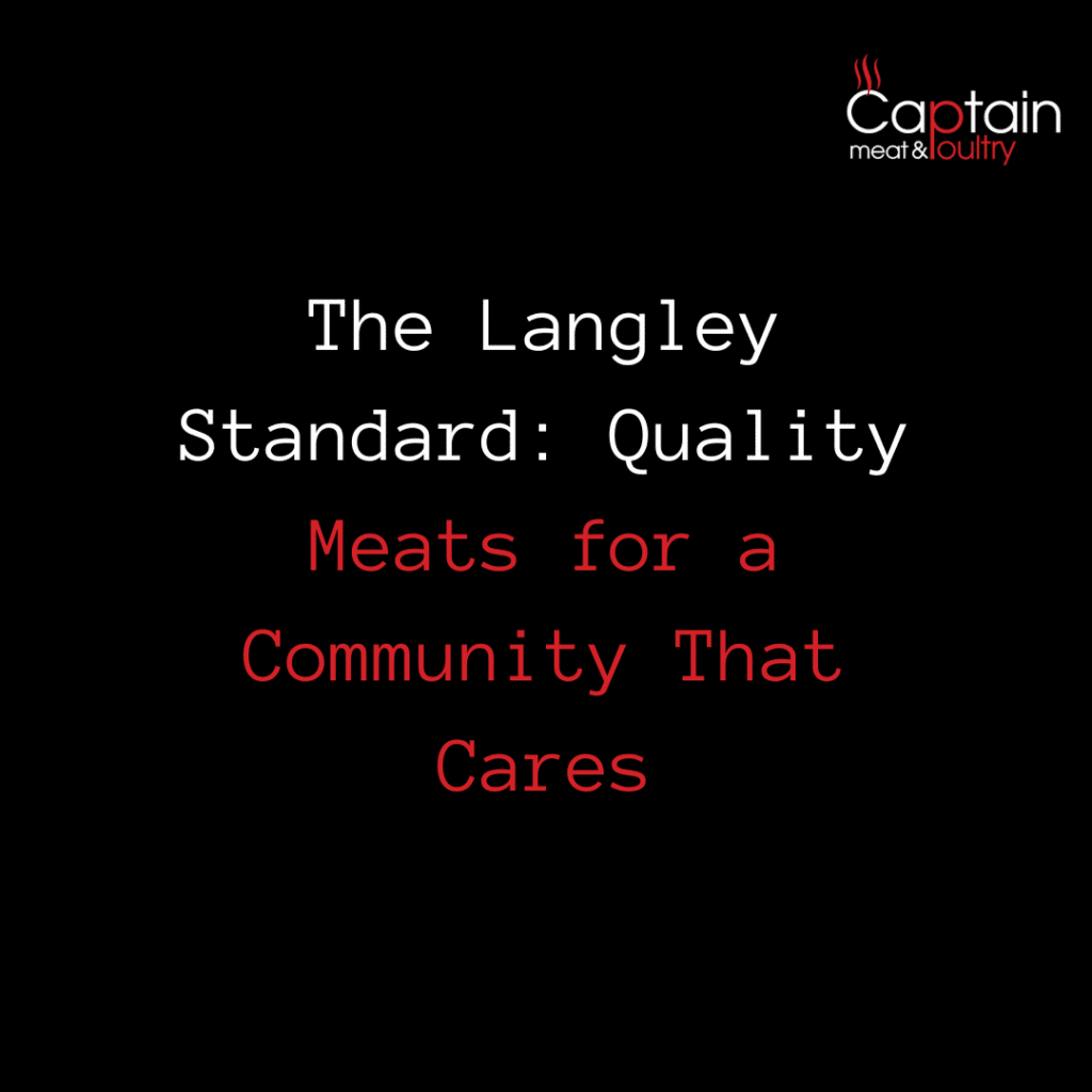 The Langley Standard: Quality Meats for a Community That Cares